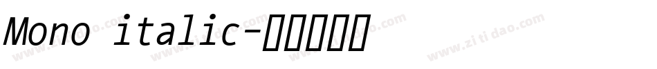 Mono italic字体转换